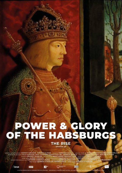 Power & Glory of the Habsburgs – The Rise